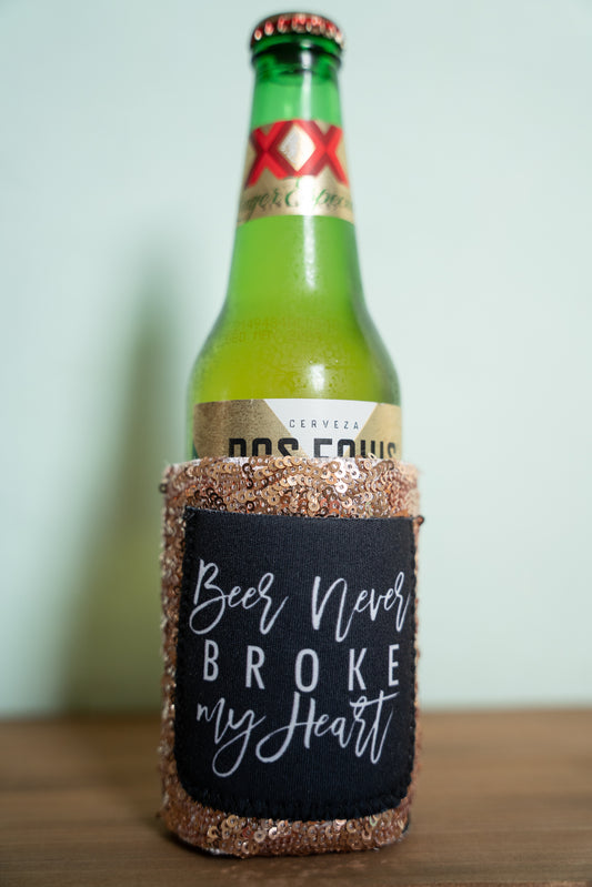 Beer Never Broke My Heart Koozie